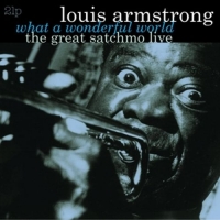 Louis Armstrong - What A Wonderful World - The Great Satchmo Live