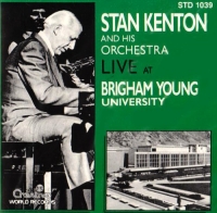 Stan Kenton - Live At Brigham Young University